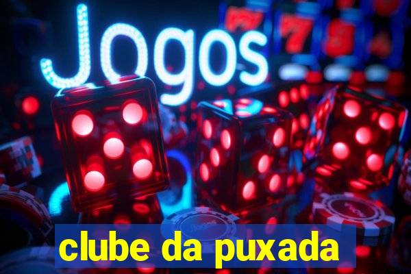 clube da puxada